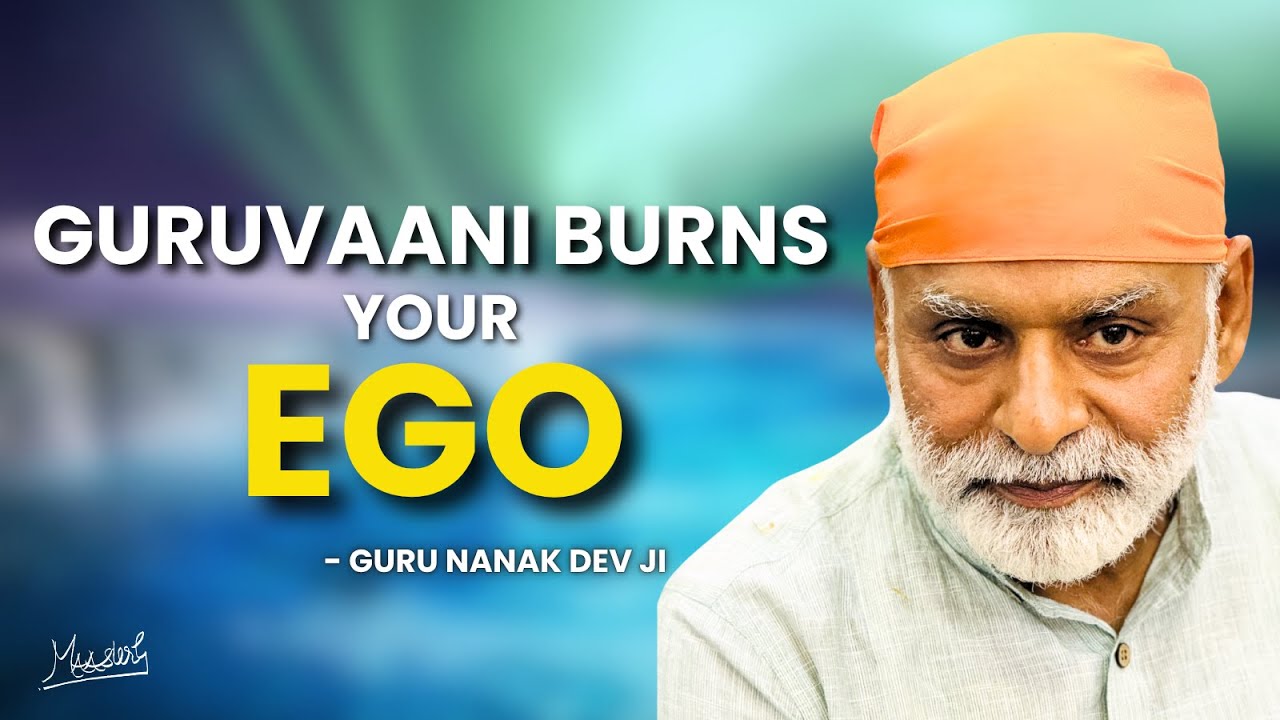 Guruvaani burns your Ego- Guru Nanak Dev Ji | Gurpurab 2025 | Vaani