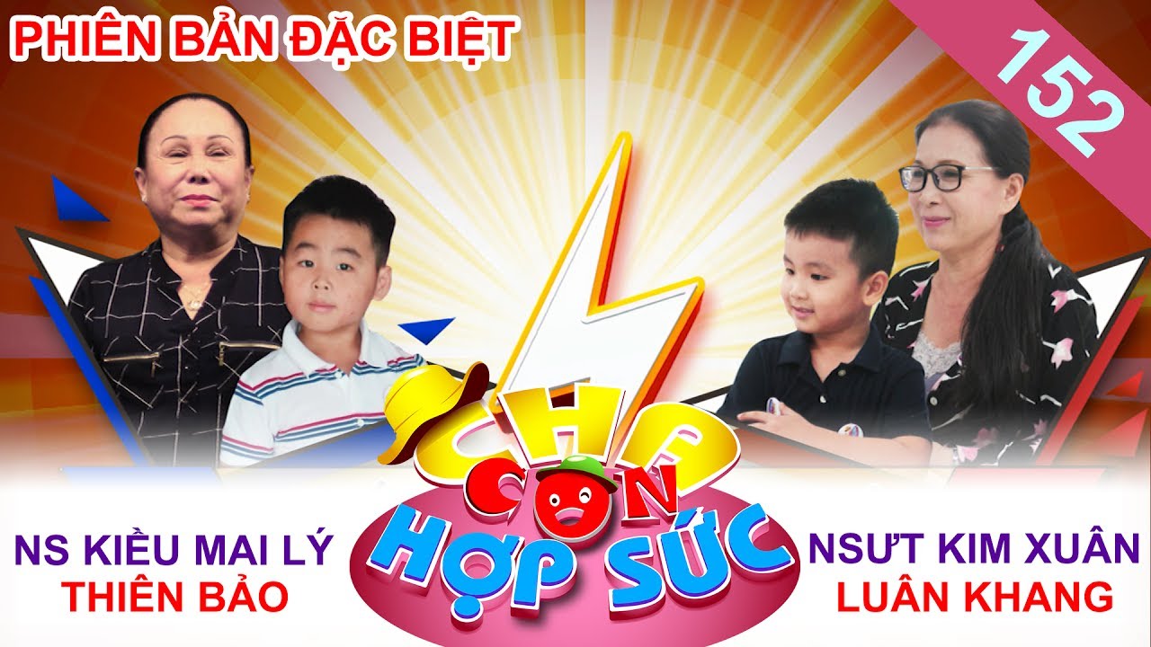 CHA CON HỢP SỨC | Tập 152 FULL | Nghệ sĩ Kiều Mai L&yacute; khốn đốn v&igrave; chắt ngoại 'nh&otilde;ng nhẽo' 😂