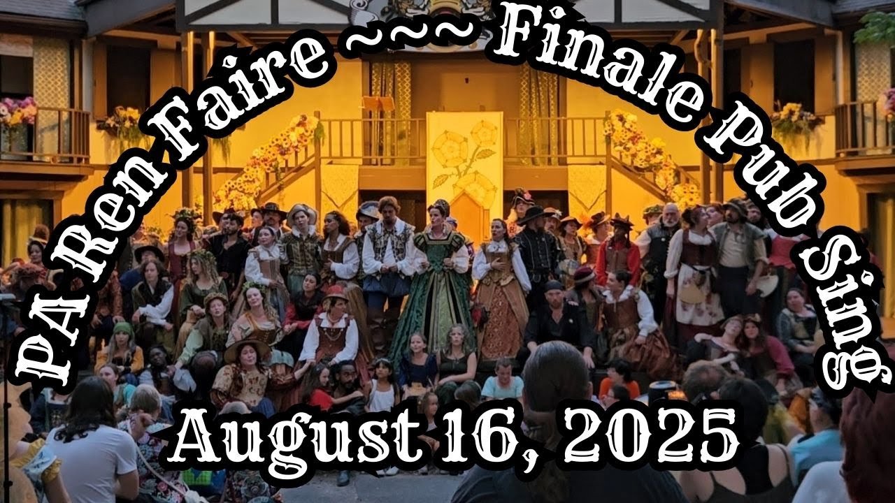 Pennsylvania Renaissance Faire 2025-Finale Pub Sing