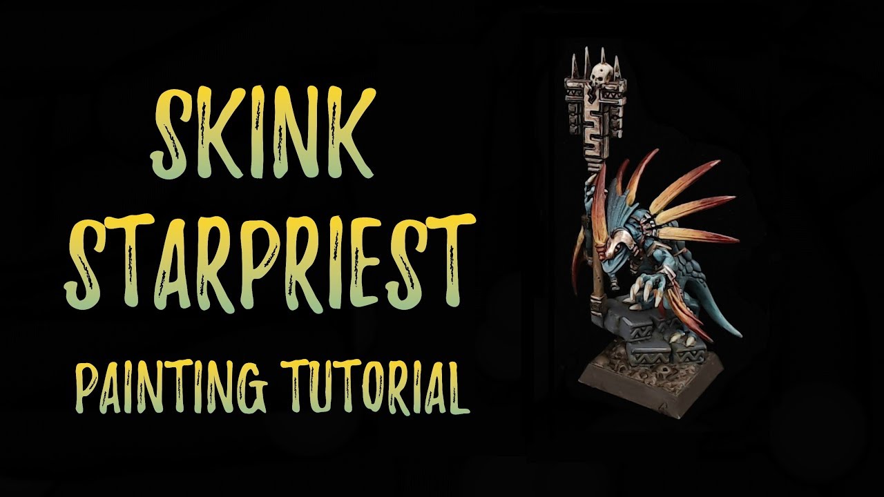 Skink Starpriest Painting tutorial