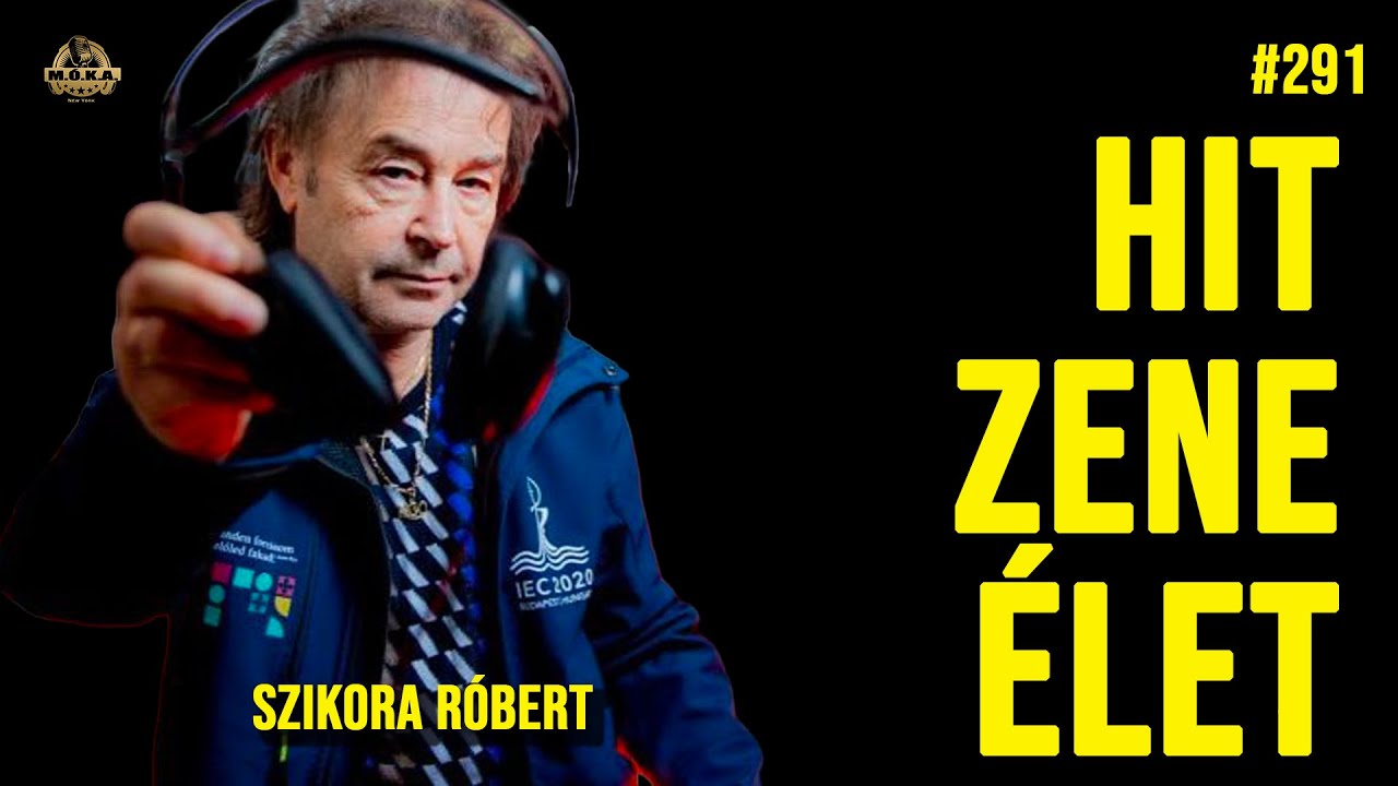 Mit sz&oacute;lsz, milyen az &eacute;let? &ndash; Szikora R&oacute;bert: hit, zene, &ouml;nazonoss&aacute;g ep. 291