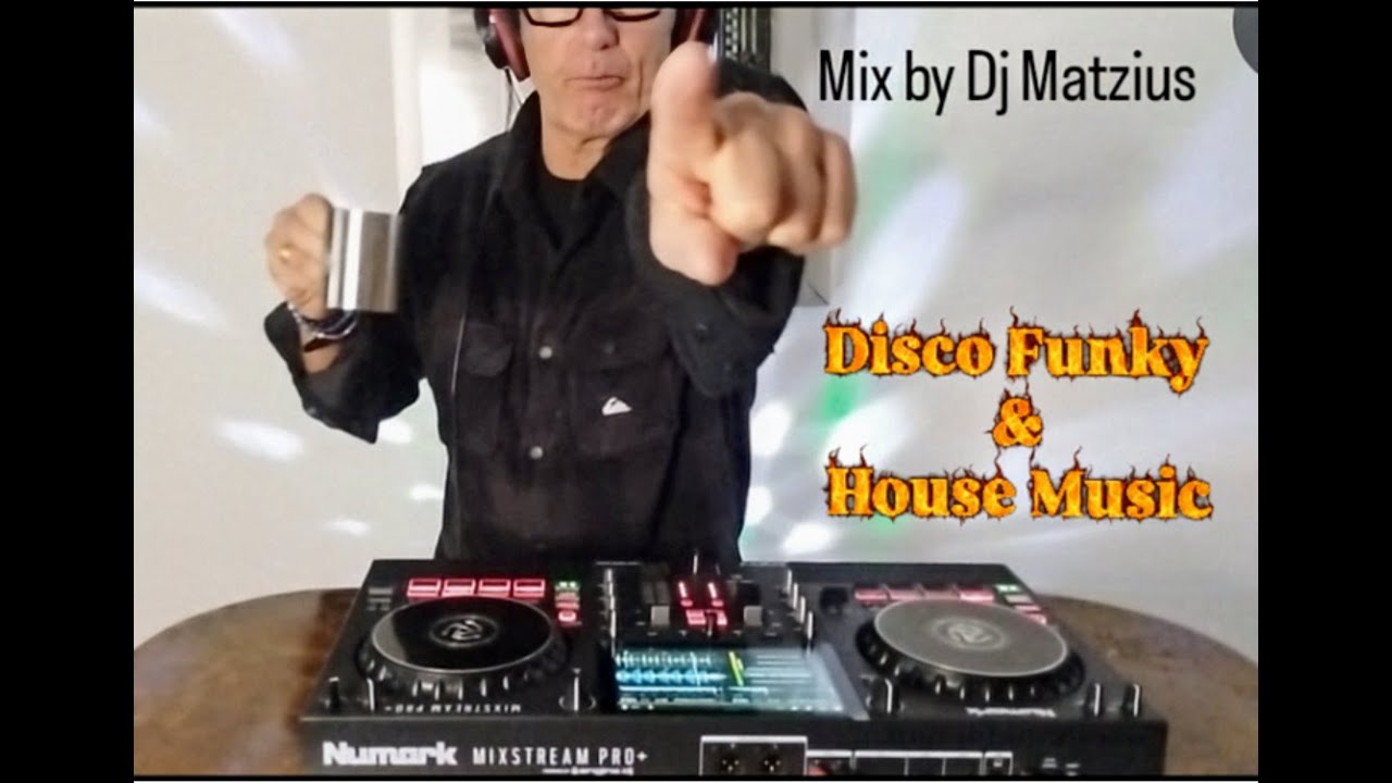 🎶🔥Disco Funky and House Music 2026🔥🎶 💥Mix by Dj Matzius💥