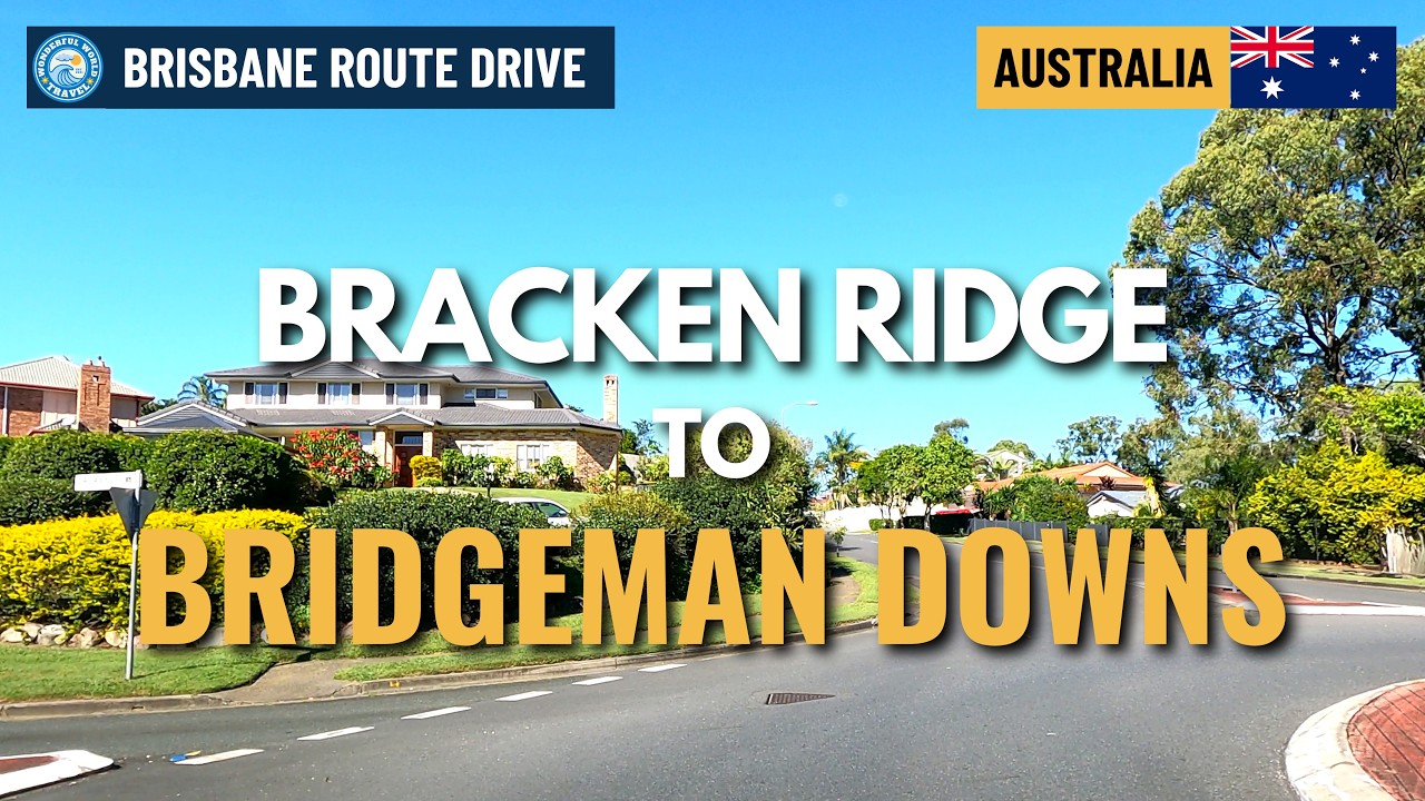 Driving Tour of Amazing Bridgeman Downs - 👉 Brisbane Australia [4K UHD] - Wonderful World