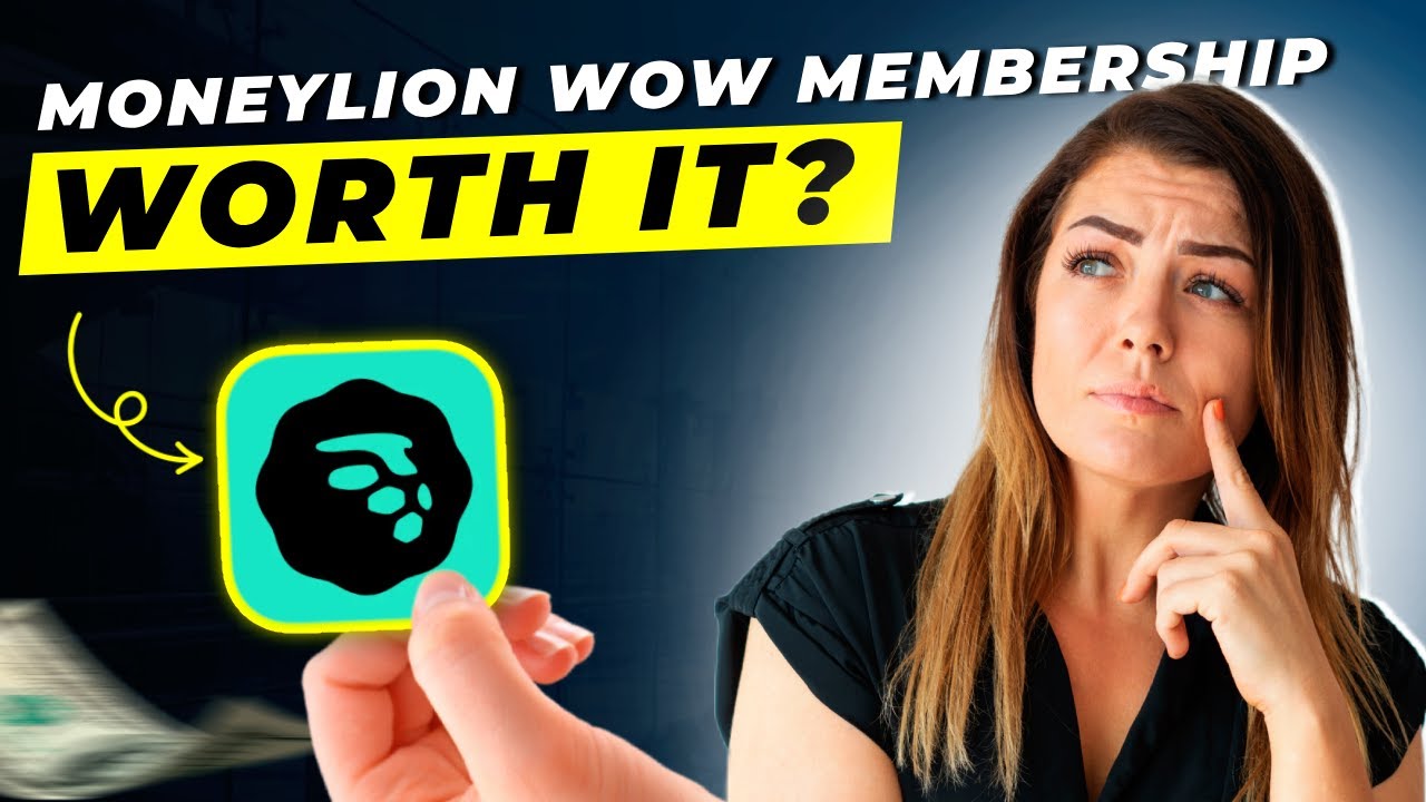 MoneyLion WOW Membership Review 2025 | Pros and Cons &ndash; Honest & Unbiased