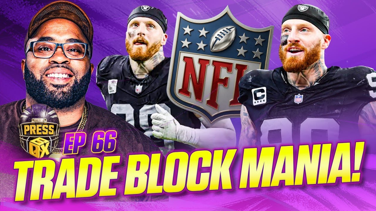 The CRAZIEST Trade Block in NFL HISTORY! | Press Box