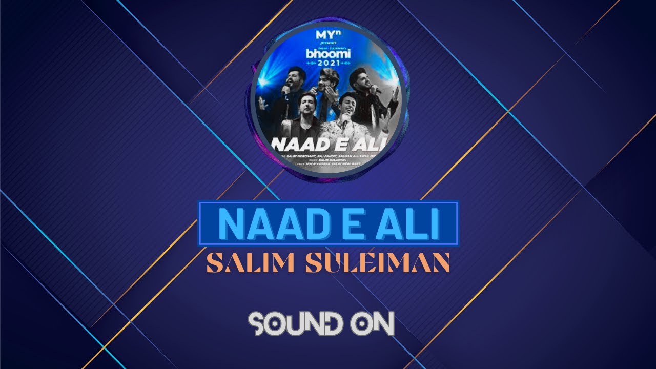 Naad e Ali - MYn Bhoomi 21 | Salim Sulaiman