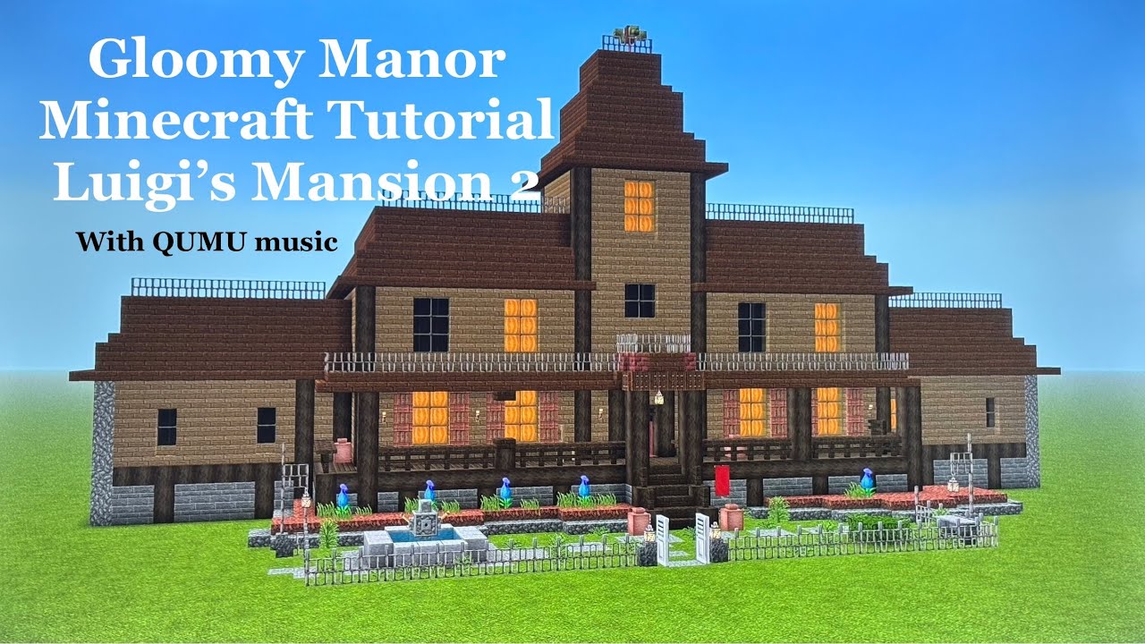 Minecraft Full Scale Gloomy Manor Tutorial | Luigi’s Mansion 2 HD
