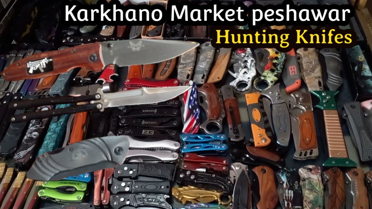 Best Knives For Hunting & Hicking Survival Sitara Market | Branded Knives karkhano market peshawar