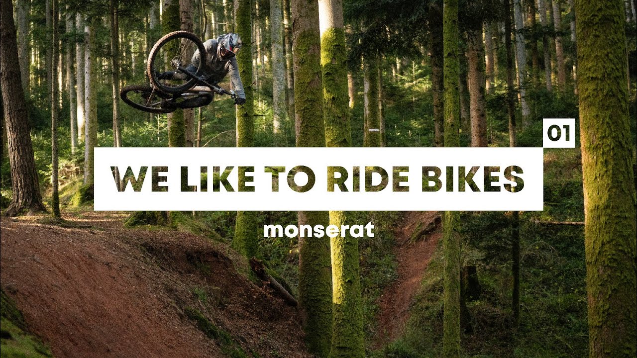 WE LIKE TO RIDE BIKES 01 – Monserat MTB