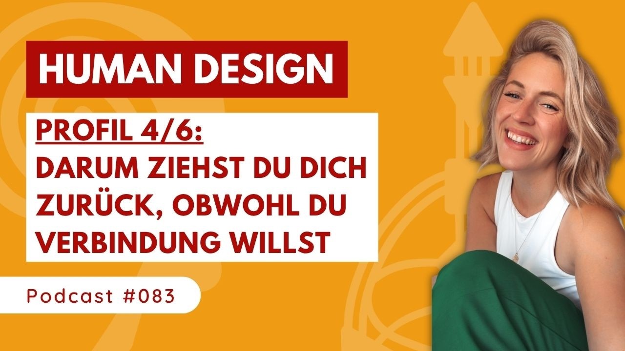 Human Design Profil 4/6 🌟 Warum dein Rückzug wichtig ist