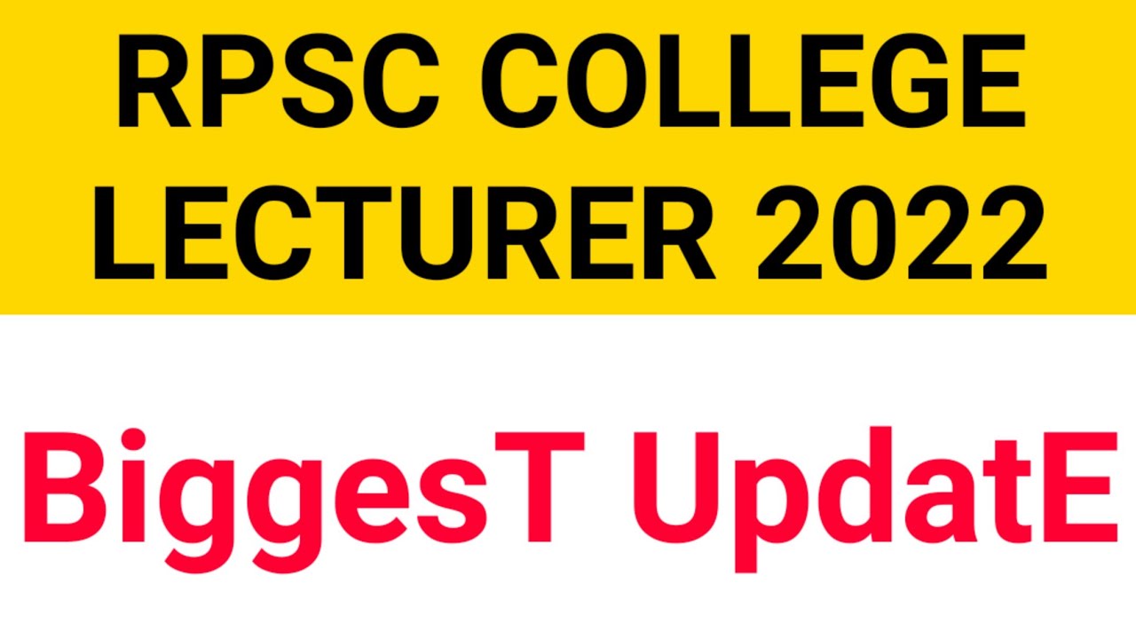 RPSC College lecturer vacancy 2022 New Recruitment , New Notification out