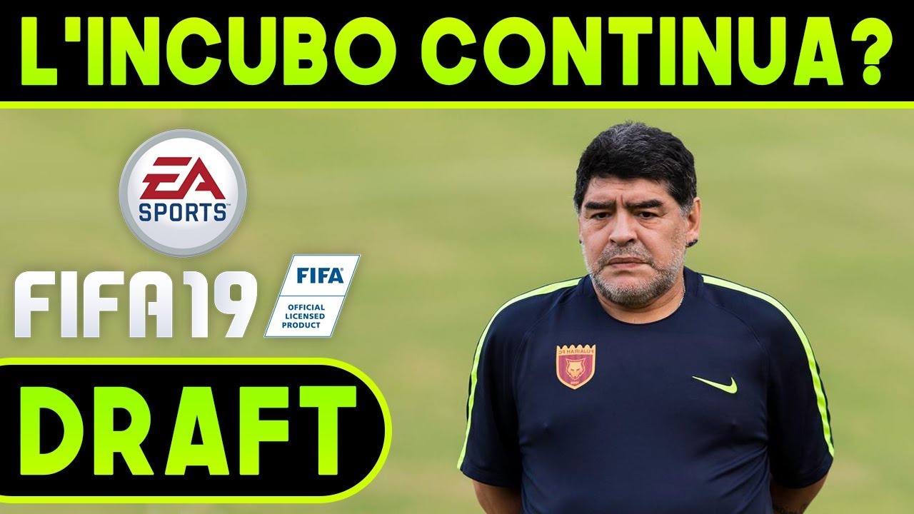 A VOLTE RITORNANO ► FIFA 19 DRAFT... CON ELISA!