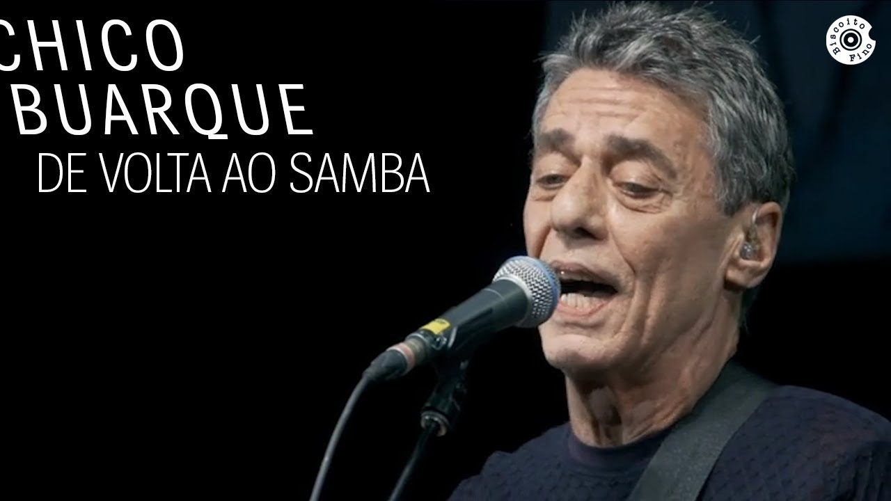 Chico Buarque - De Volta ao Samba (DVD 