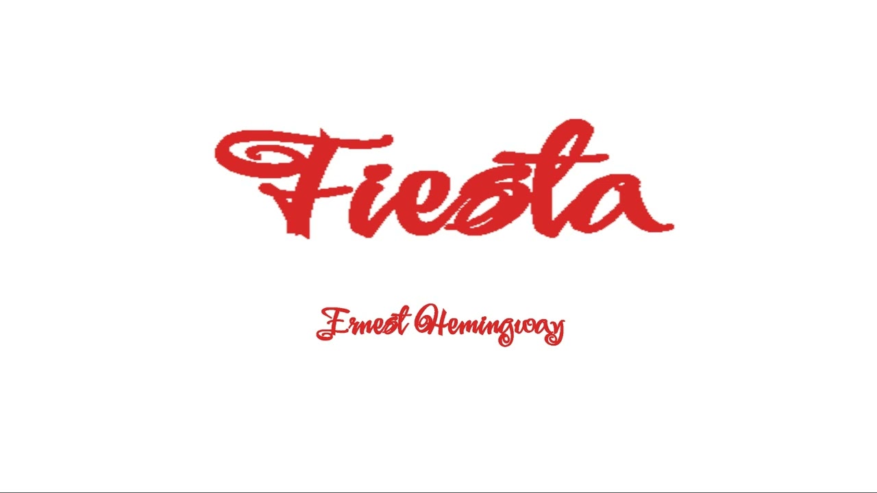 Fiesta. Ernest Hemingway. VOZ HUMANA