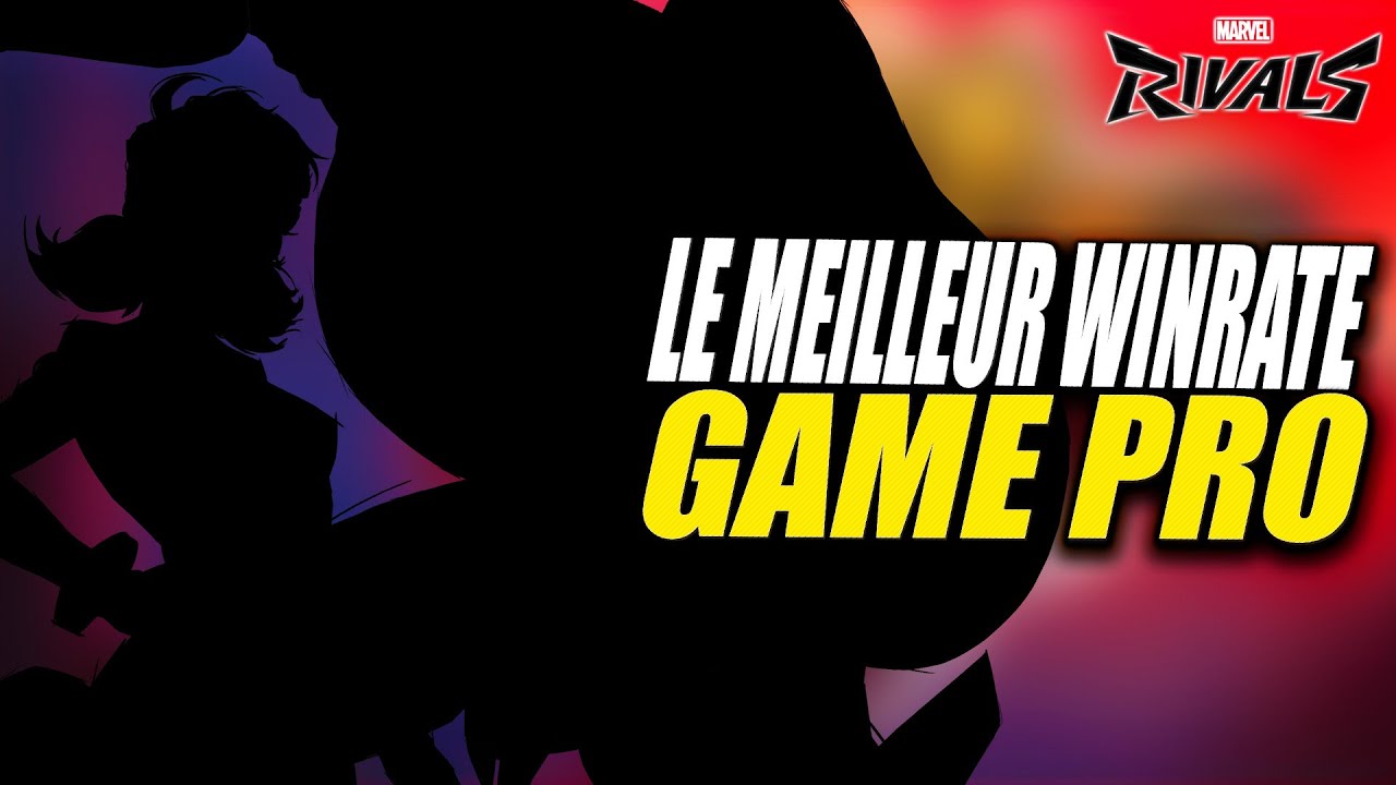 LE MEILLEUR WINRATE du JEU !!! ► GAME PRO sur MARVEL RIVALS FR