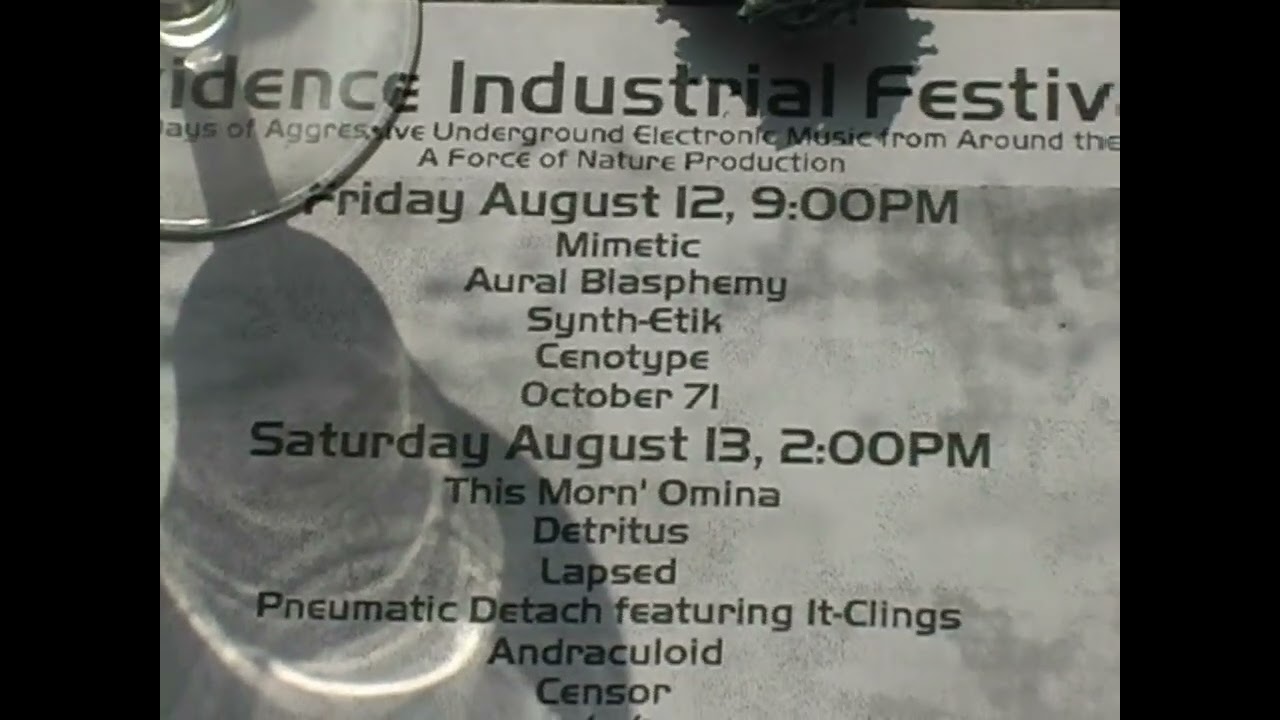 Providence Industrial Festival IV  A Force of Nature Production  August 12–14, 2005 0210 0 16