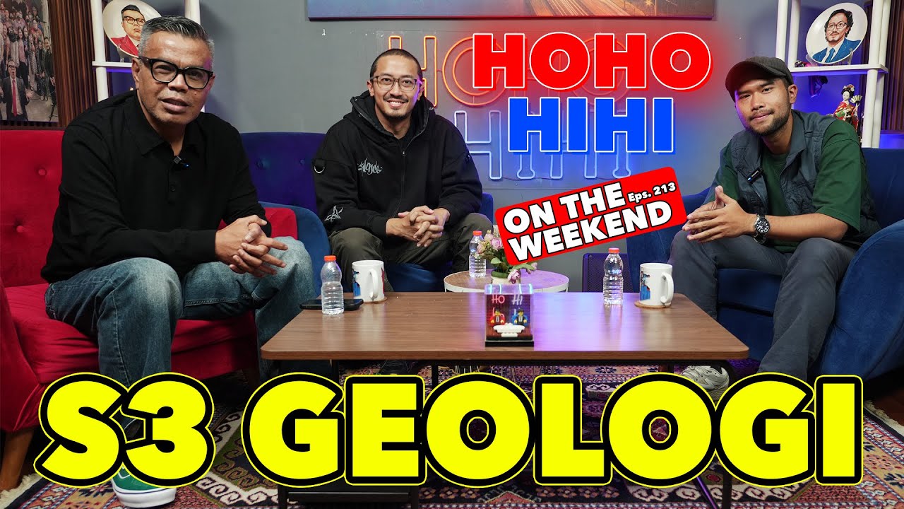 HOHO HIHI ON THE WEEKEND - Dr.SC. RINALDI IKHRAM, ST., MT. | S3 GEOLOGI (EPISODE 213)
