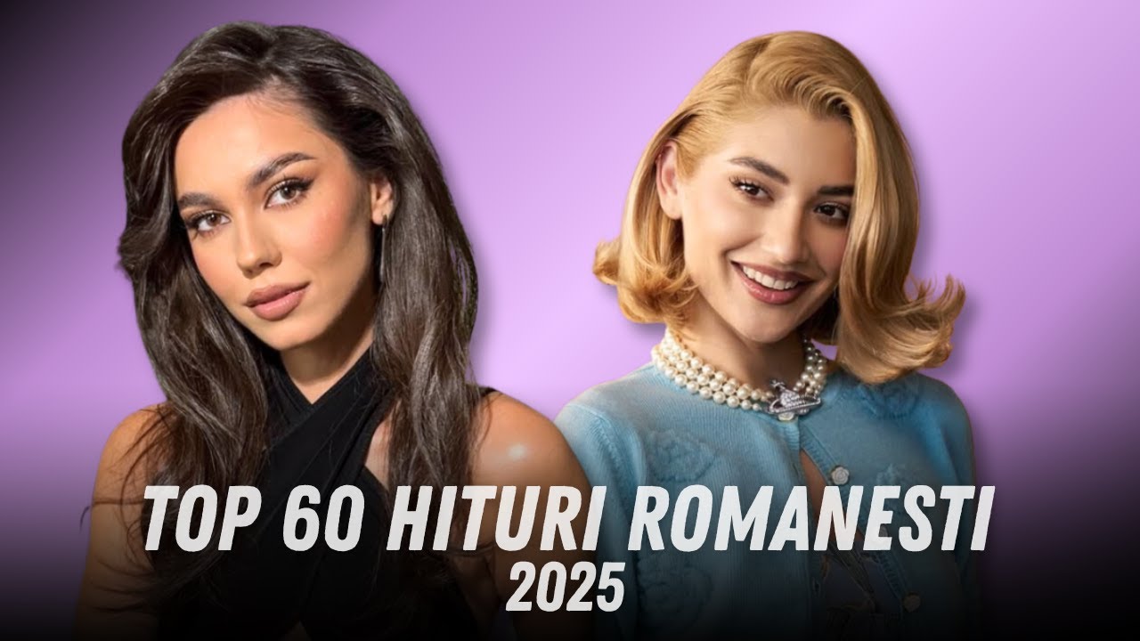 Top 60 Muzica Romaneasca 2025 🔥 Cele Mai Ascultate Hituri Romanesti 2025 🔥 Muzica Romaneasca 2025