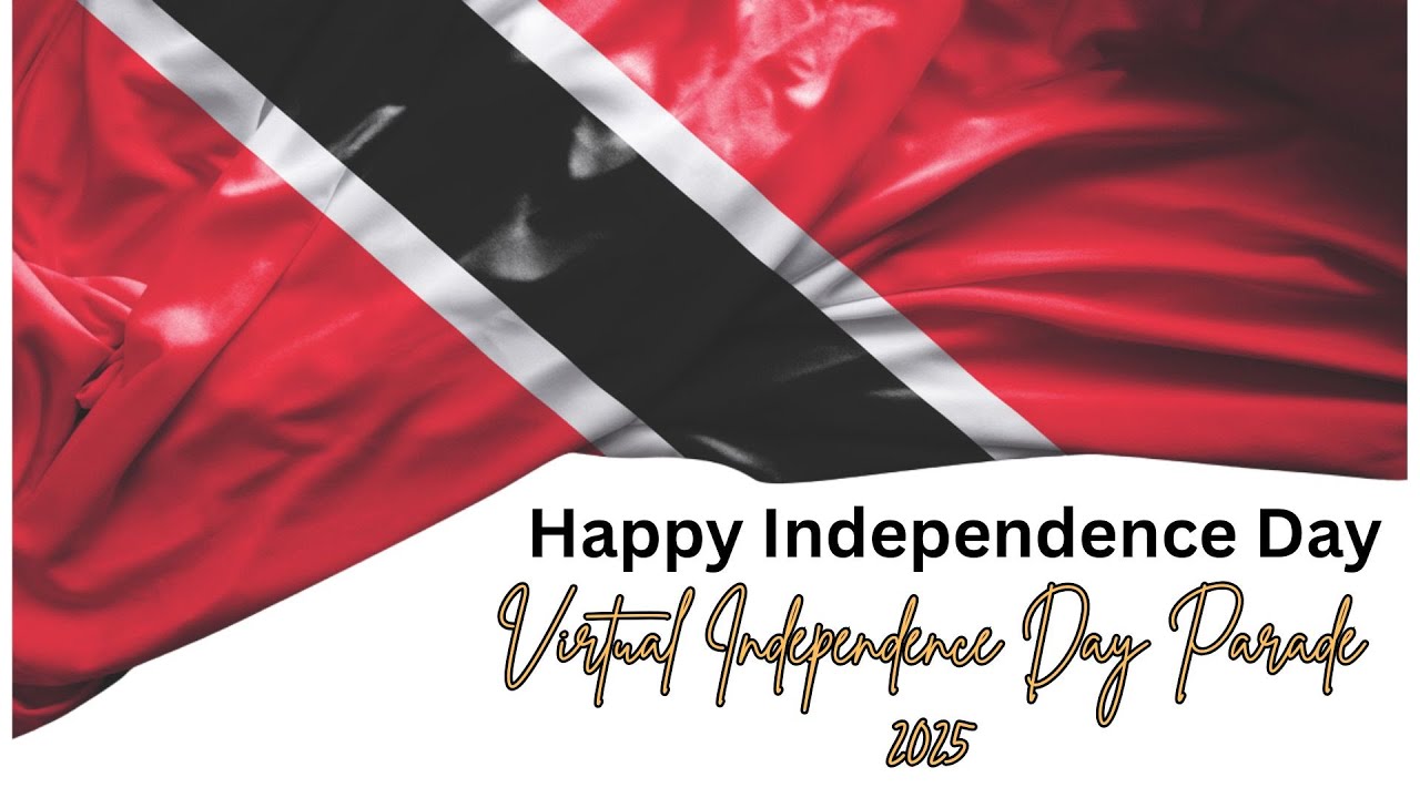 Virtual Independence Day Parade 2025 Trinidad and Tobago