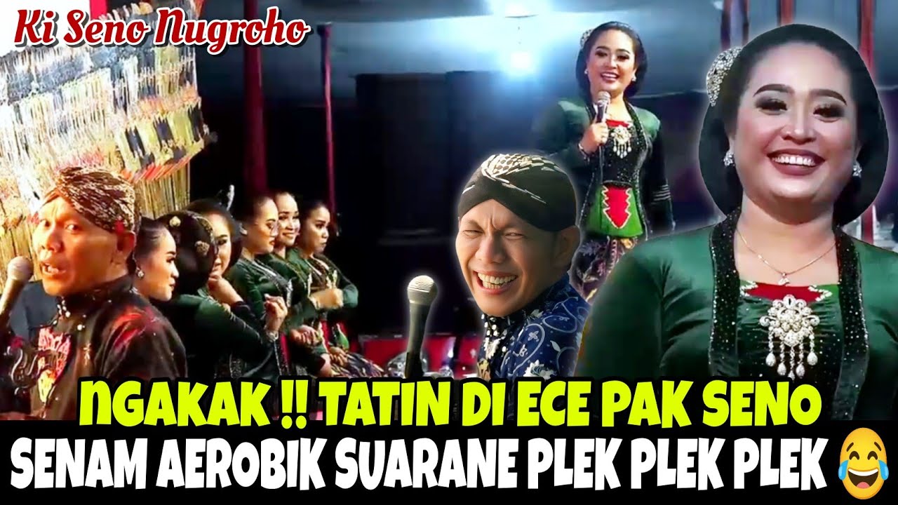 Ngakak !! Tatin di ece pak seno, Tatin senam aerobik jare Pak Seno suarane plek plek plek 🤣
