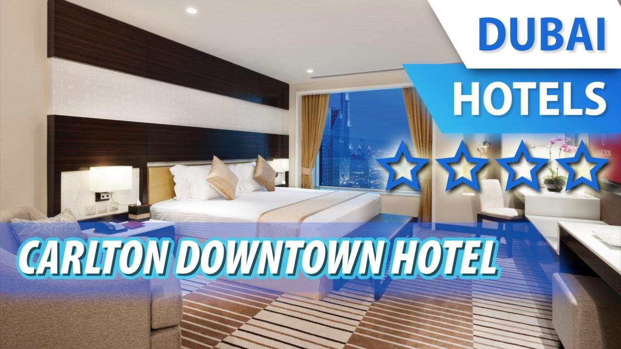 Carlton Downtown Hotel 4 ⭐⭐⭐⭐ | Review Hotel in Dubai, UAE