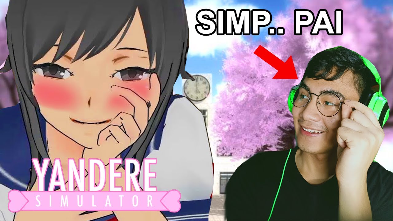 YANDERE SIMULATOR PART 2 || MAHAL AKO NI SIMP PAI!!