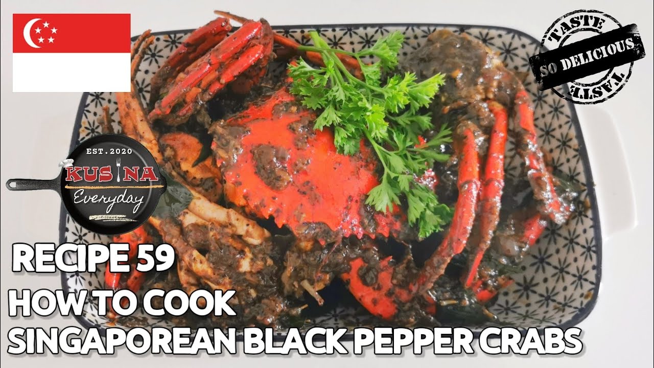 HOW TO COOK EASY FAMOUS SINGAPORE BLACK PEPPER CRABS | KUSINA EVERYDAY - RECIPE 59