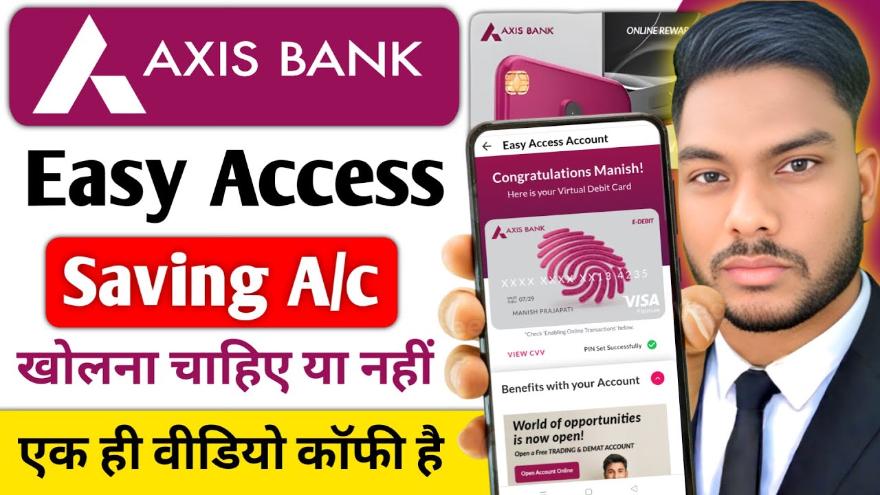 Should I open an Axis Easy Access Digital Savings Account or not? Axis Bank Best Savings Account