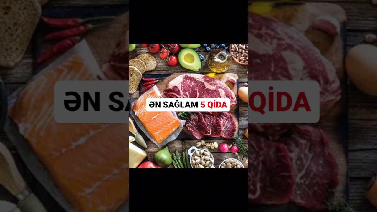 Ən sağlam 5 qida