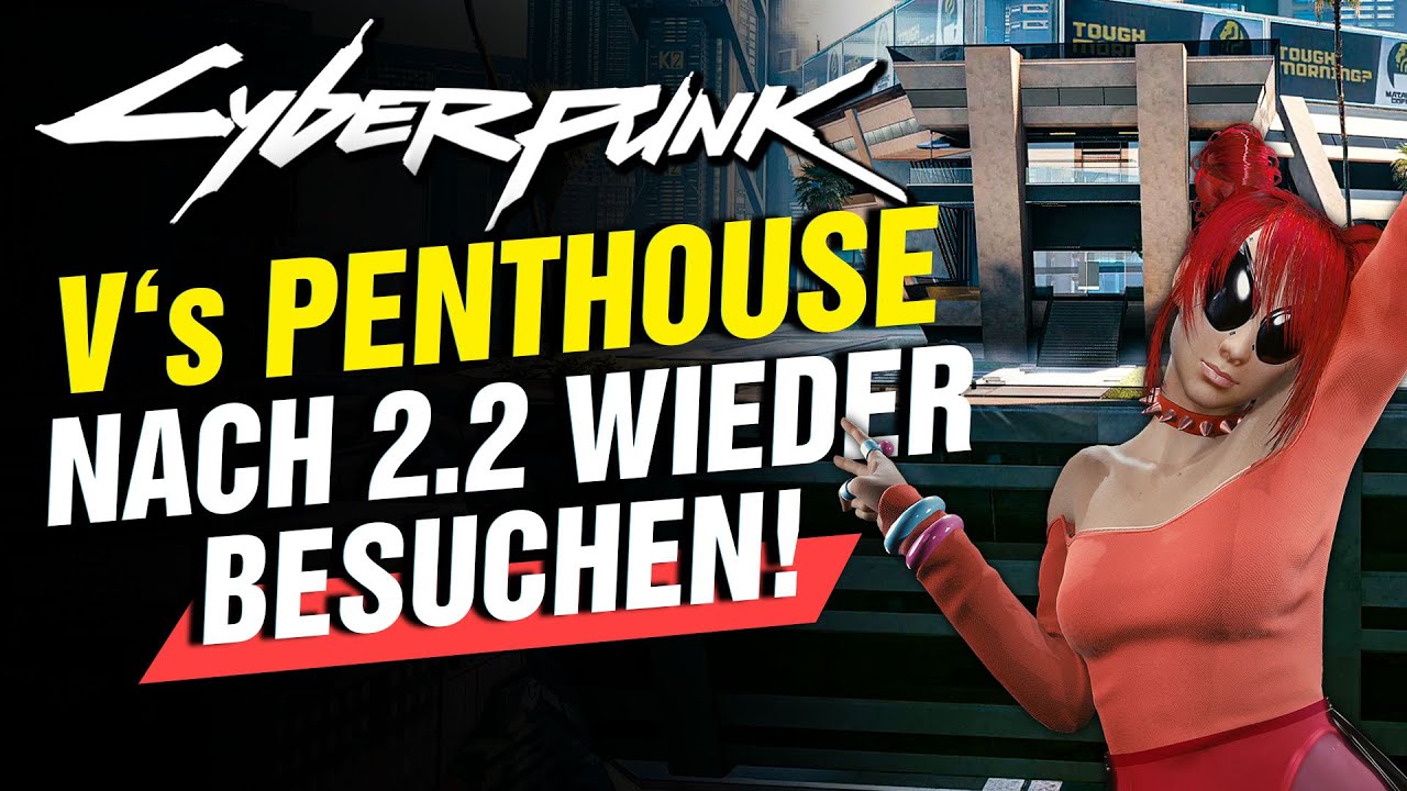 2.2✔️ V's PENTHOUSE jederzeit besuchen! Cyberpunk 2077