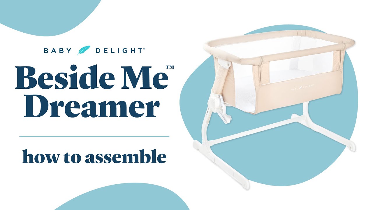 How to Assemble the Baby Delight Beside Me Dreamer Bassinet