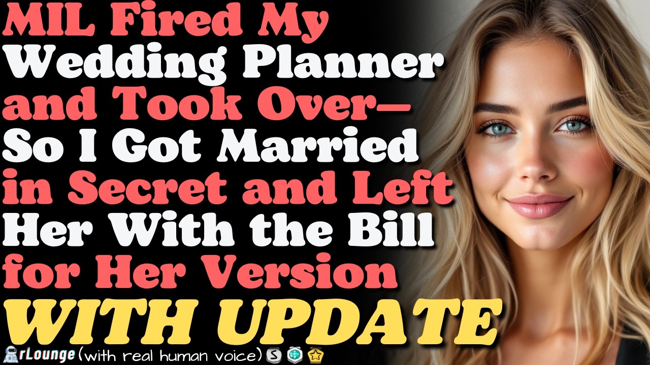 MIL Claimed It's My Son's Wedding&Altered My Plans; I Changed Venue&Left Her the Bill of Her Version