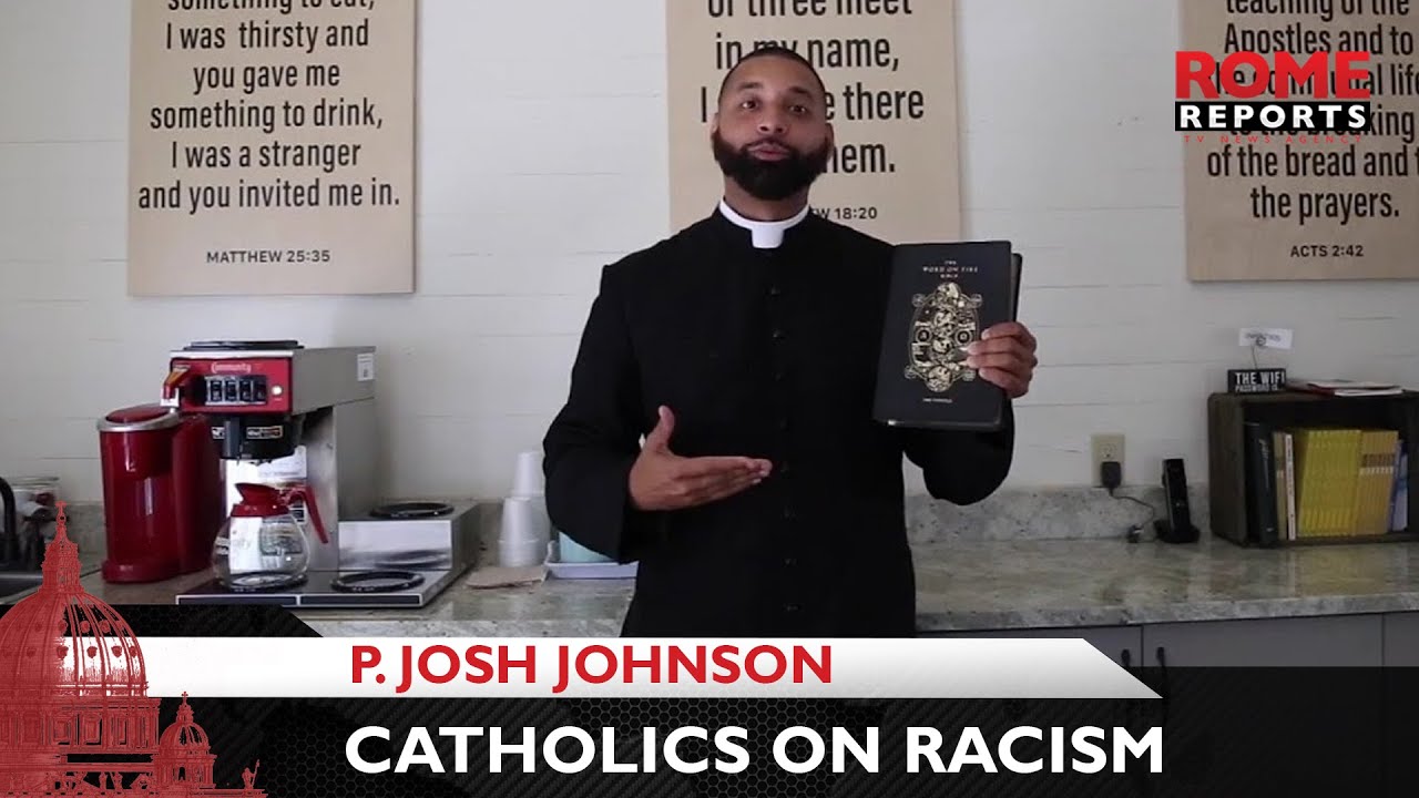 Fr. Josh Johnson: In my priesthood, I've never seen such openness from Catholics on racism