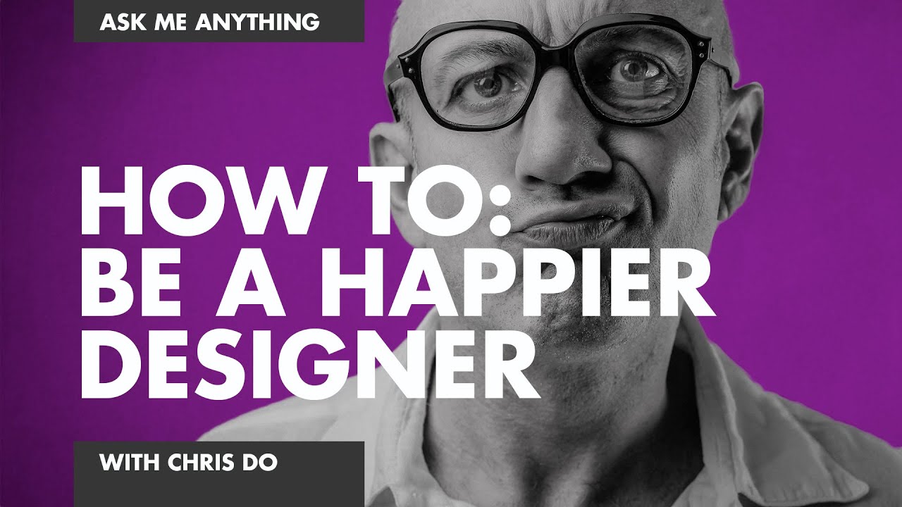 How To: BE A HAPPIER, BETTER DESIGNER