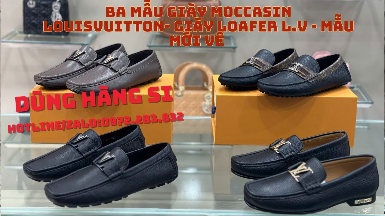 Ba Mẫu Giày Mọi Moccasin Louisvuitton - Mẫu Giày Loafer  Hàng Mới Cập Bến !