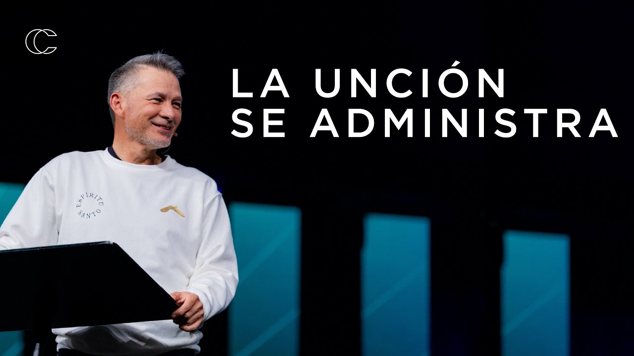 La unción se administra | Pastor Cash Luna