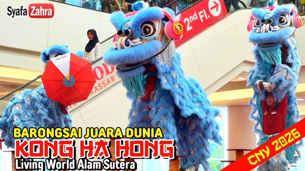 CNY 2026 Atraksi Barongsai KONG HA HONG at Living World