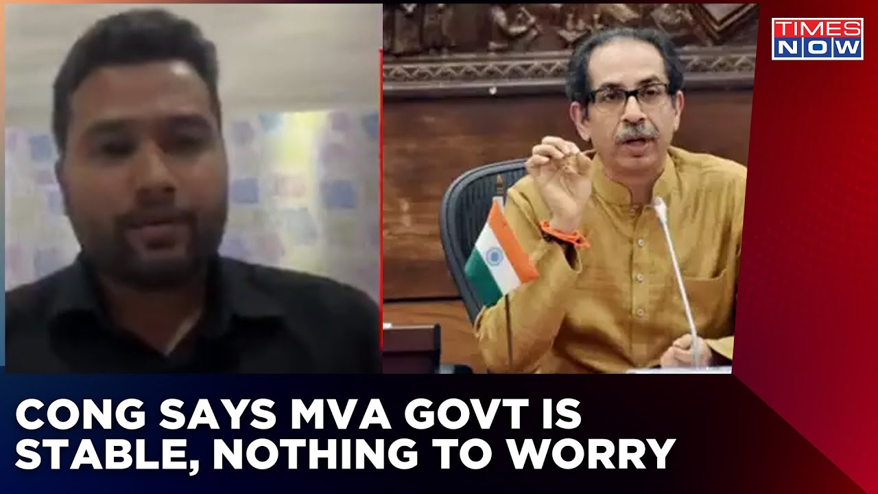 'Shiv Sena Is Strong, So Is MVA Govt,' Congress Confirms | Maha Vikas Aghadi Crisis Continues