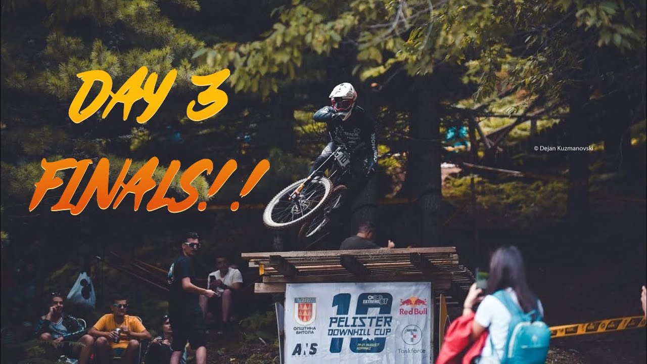 PELISTER DH CUP - DAY 3 FINALS!!  EPIC ALL-STARS SHOW!!  VLOG