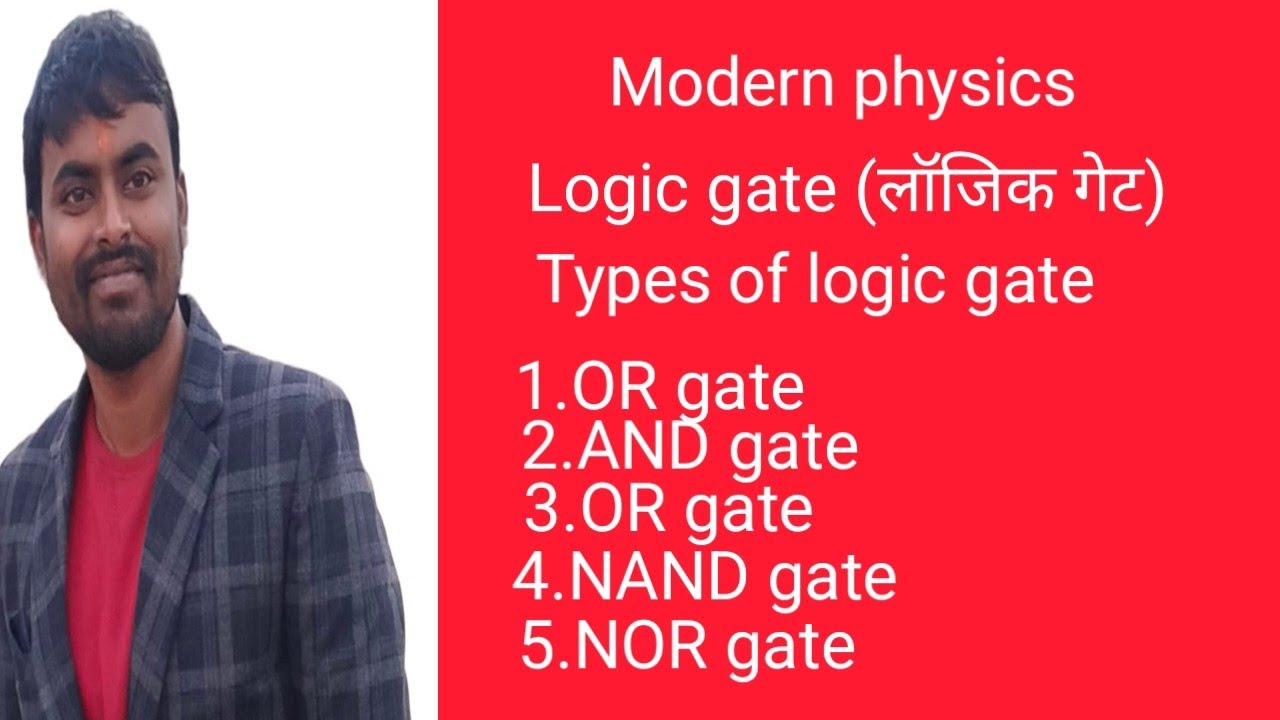 Modern physics Logic gate types of logic gate OR AND NOT NOR NAND gate detail explain in one video