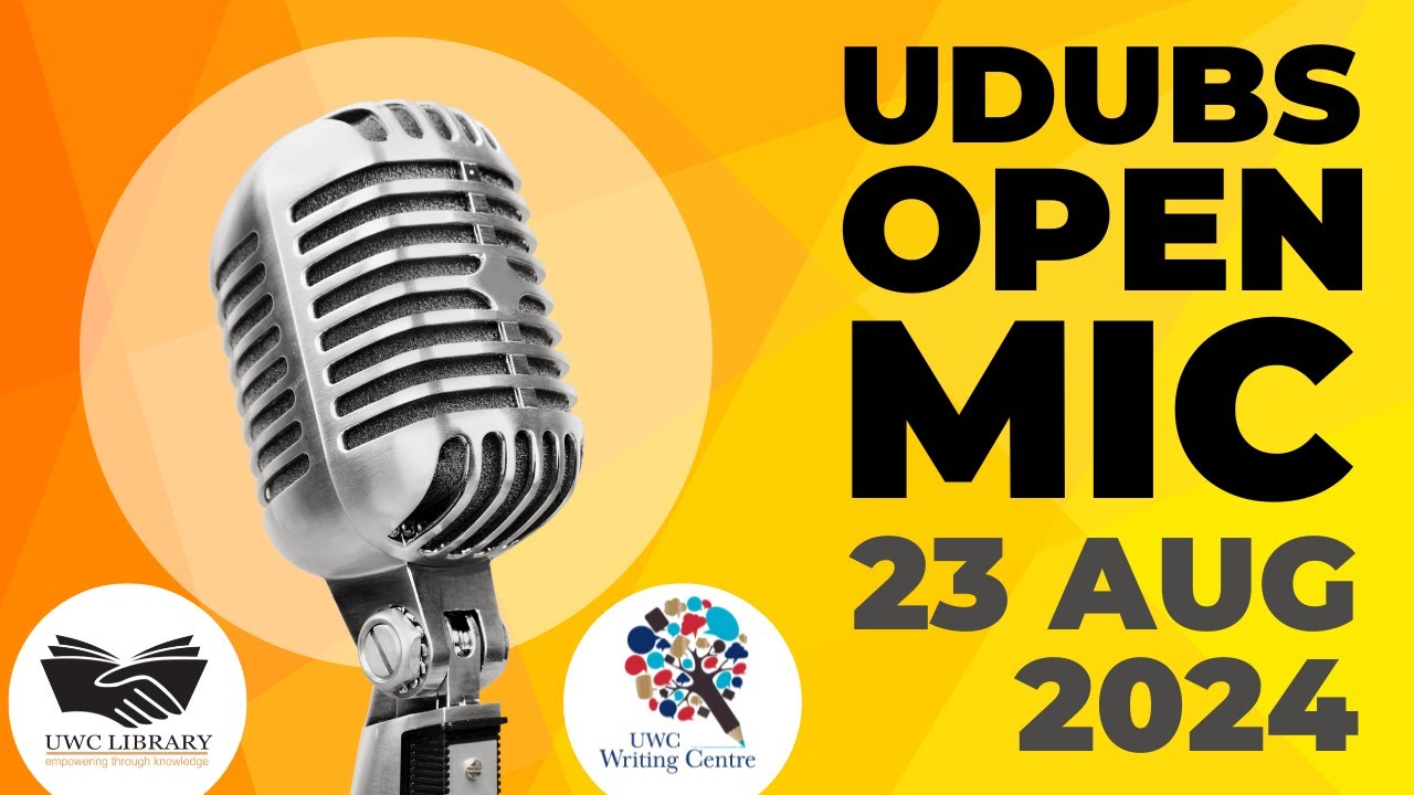 UDUBS Open Mic Event - UWC Writing Centre