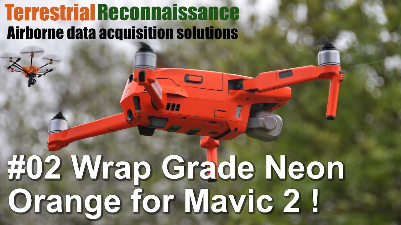 DJI Mavic 2 Wrap Grade Neon Orange Wrap - Good or Bad idea?