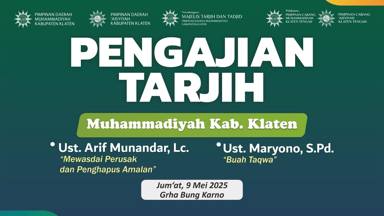 [LIVE] PENGAJIAN TARJIH MUHAMMADIYAH KLATEN | USTADZ ARIF MUNANDAR - USTADZ MARYONO