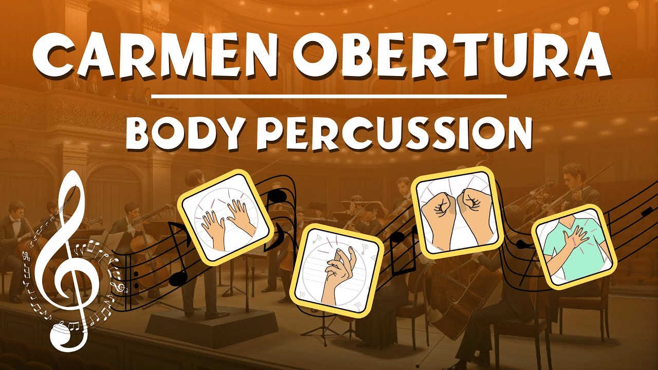 🎶 Body Percussion Musicogram: Carmen Overture | Musicograma con percusión corporal Carmen Obertura