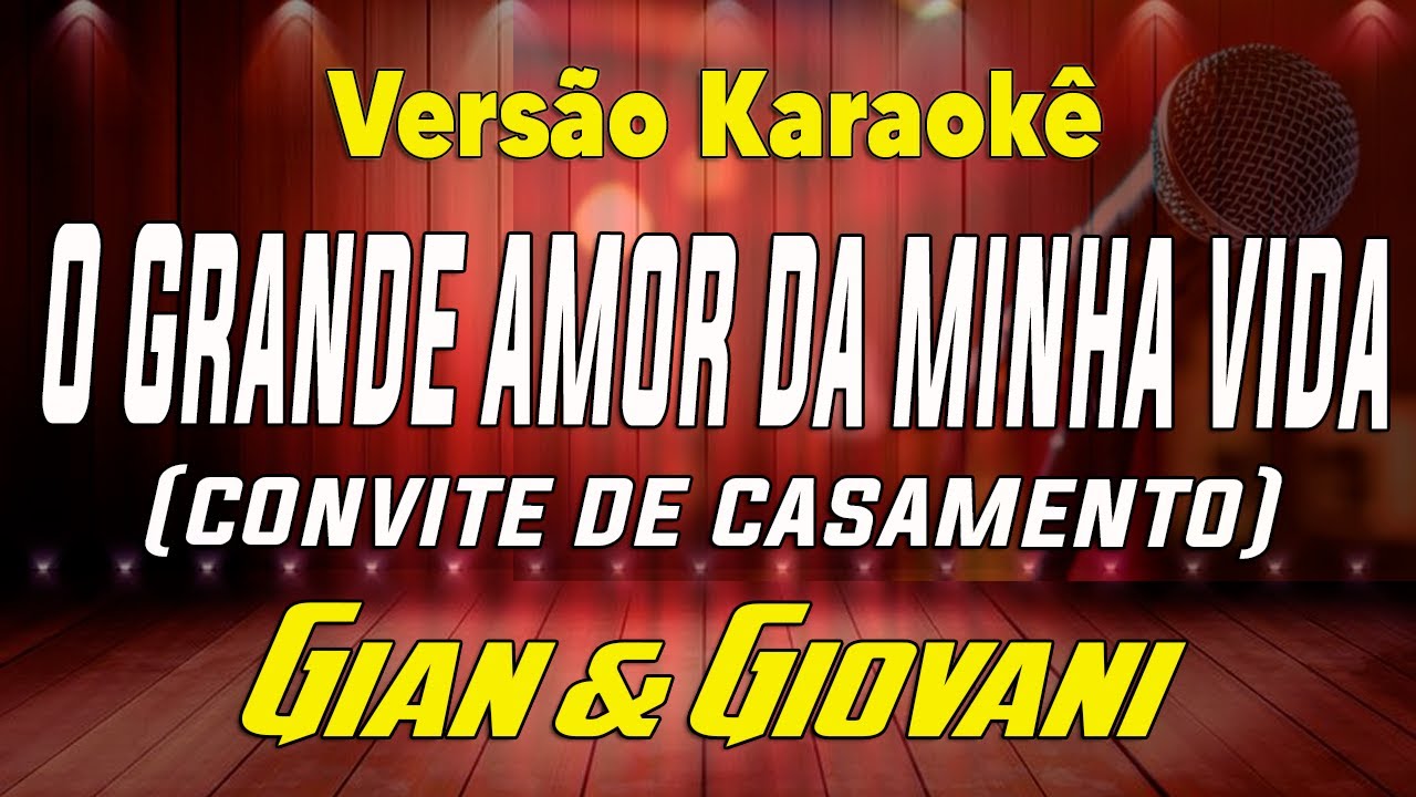 Gian & Giovani - Convite de casamento - Karaokê