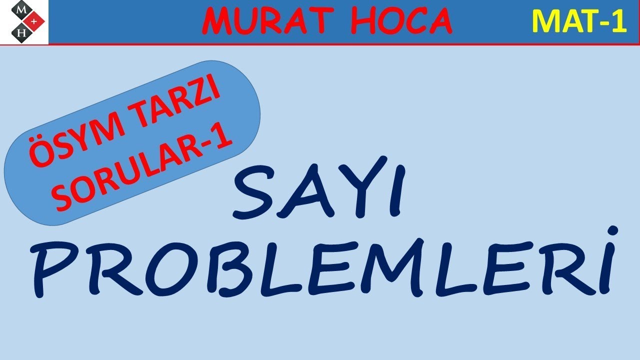 Sayı Problemleri (ÖSYM TARZI SORULAR-1)