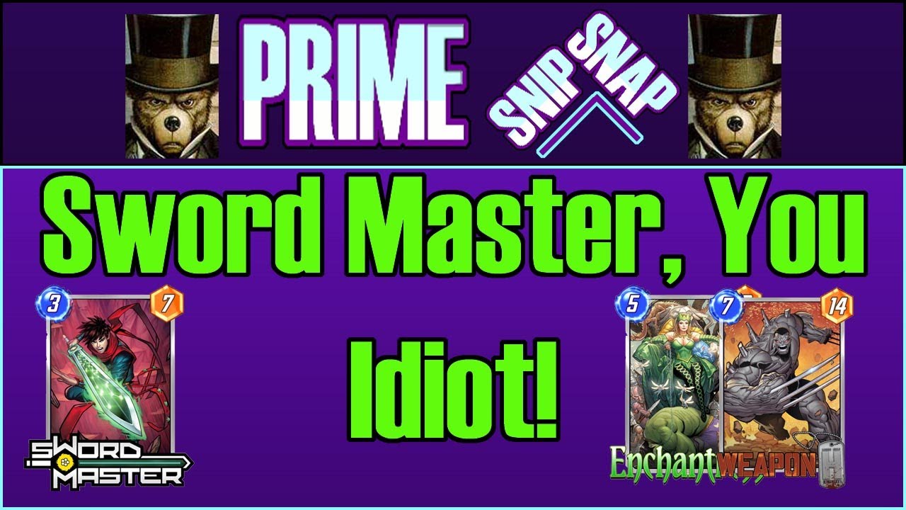 Prime Snip Snap|Sword Master, You Idiot!