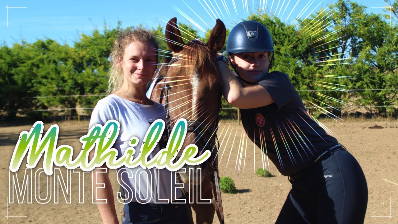 UNE NOUVELLE CAVALIÈRE POUR SOLEIL ? ─ ft. Mathilde & Sligo