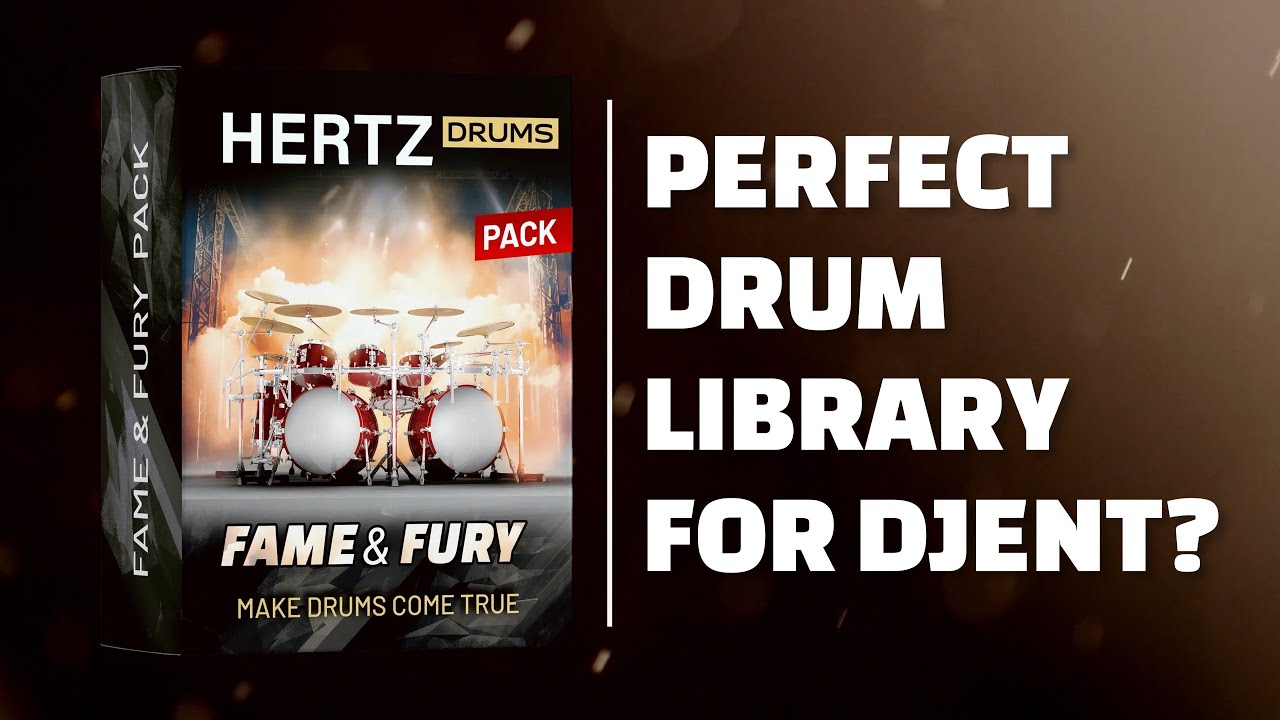 FAME & FURY PACK 2.0 for Hertz Drums - Free drum kits update!