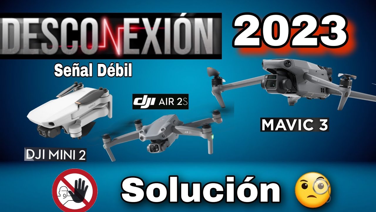 Se debilita la señal de Algunos Drones DJI-Mavic 3- AIR 2S-Mini 2🤷🏾😥- Como Solucionar -2023